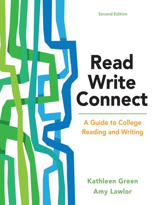 cover image of Read, Write, Connect: A Guide to College Reading and Writing